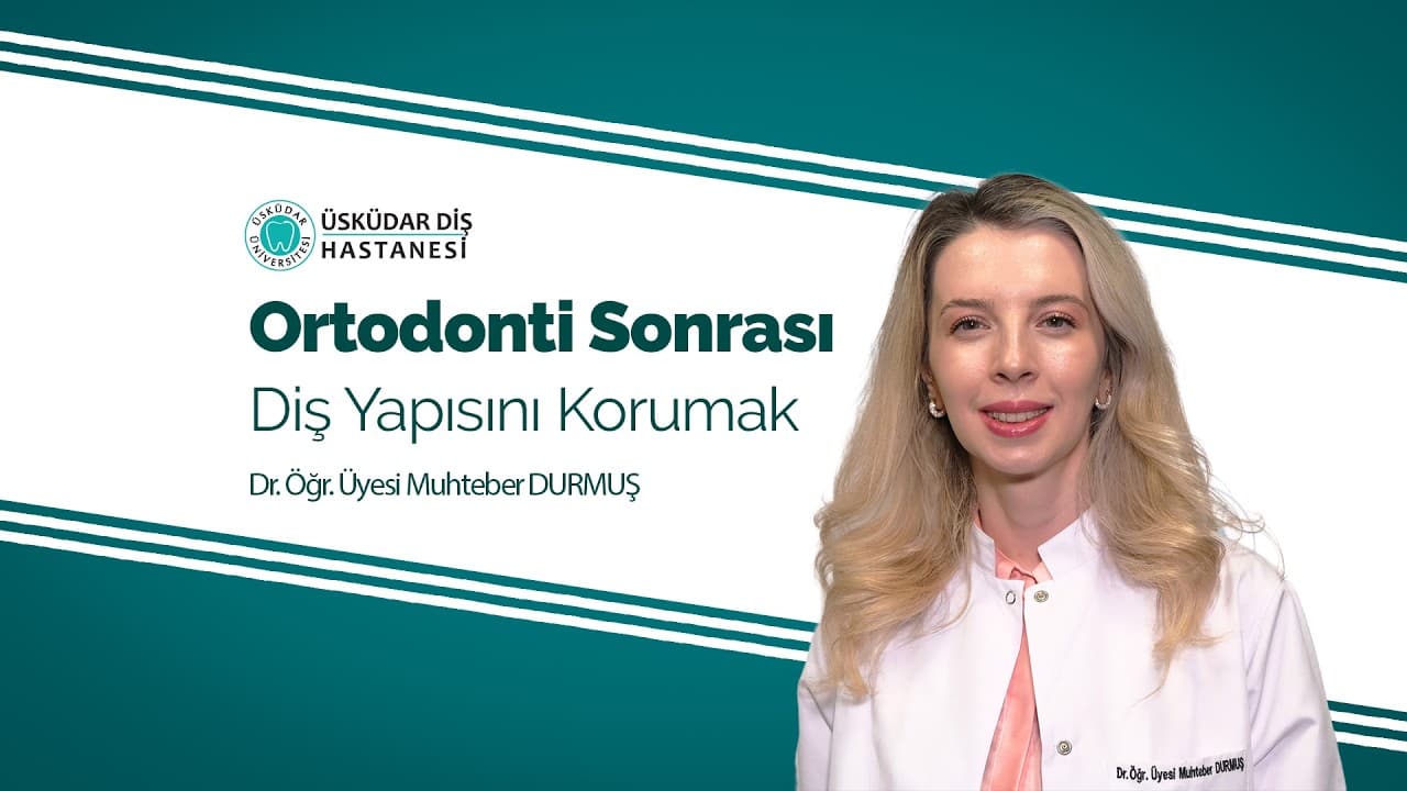 Ortodonti Sonrası Diş Yapısının Korunması İçin Ne Yapılmalı?